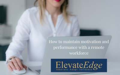 5 Steps to maintain motivation and performance with a remote workforce